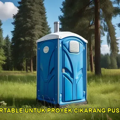 sewa toilet portable untuk proyek cikarang pusat berkualitas